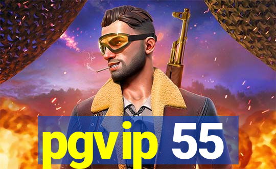 pgvip 55